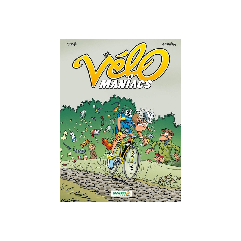 Les Vélomaniacs - tome 06