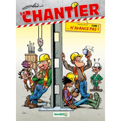 Le Chantier - tome 01
