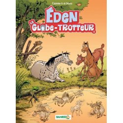 Eden le globe trotteur -...