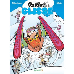 Les Fondus de la glisse -...