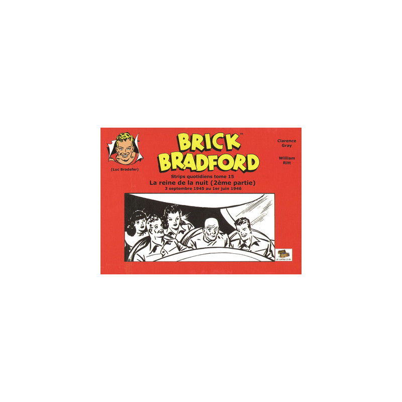 Brick Bradford strips quotidiens tome 15 : La reine de la nuit (2ème partie)