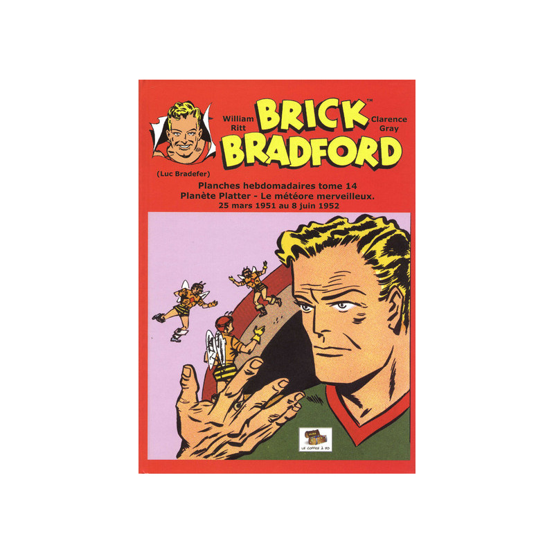 Brick Bradford planches hebdomadaires tome 14 : Planète Platter - Le météore merveilleux