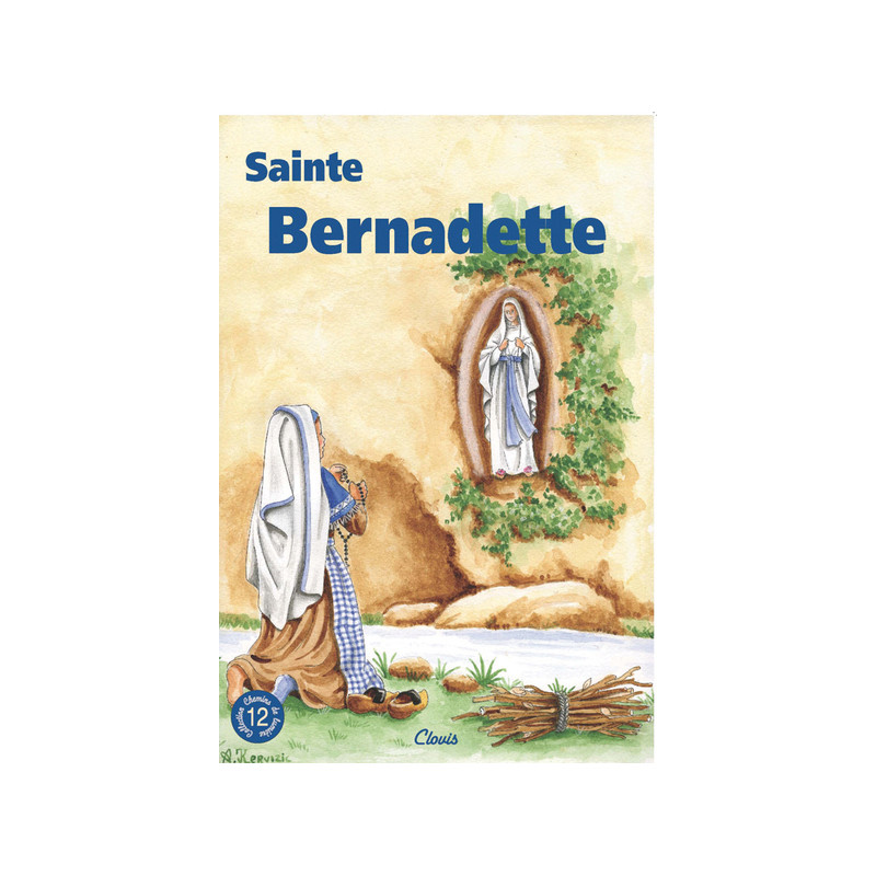 Sainte Bernadette (chemins de lumière n° 12)