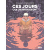 Ces jours qui disparaissent - Poche