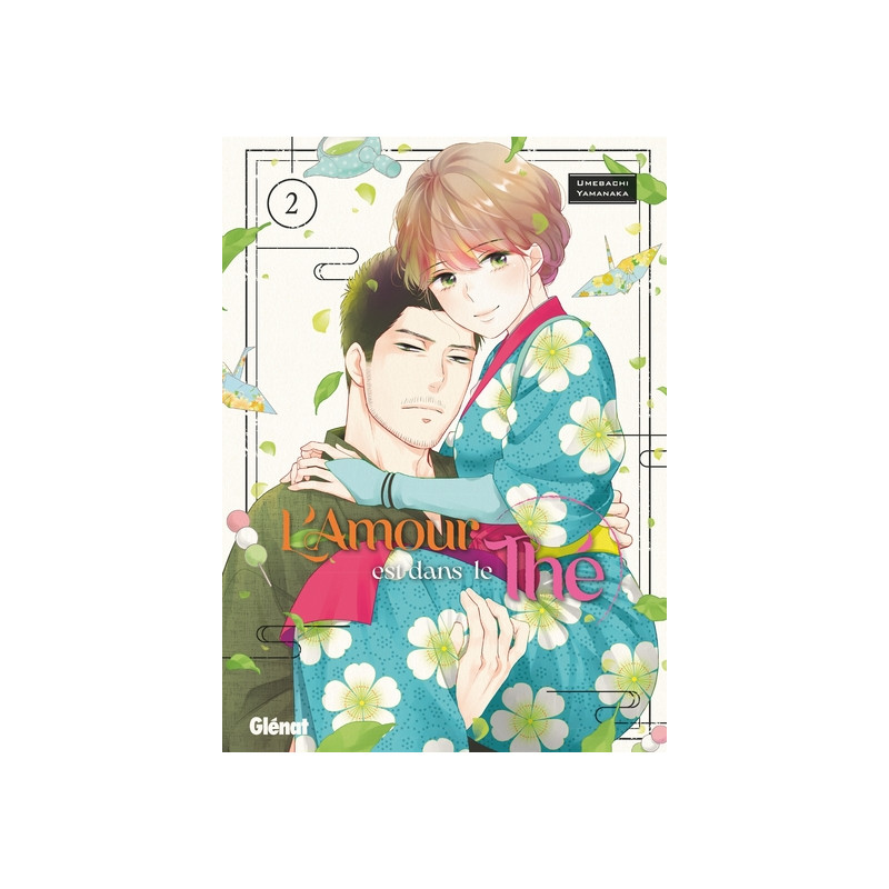 L'amour est dans le thé - Tome 02