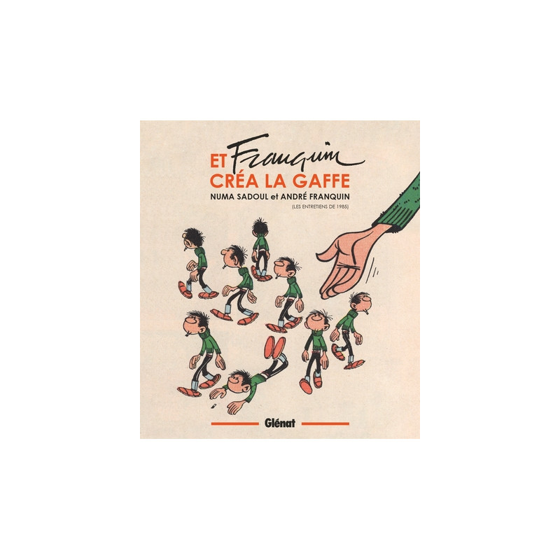 Et Franquin créa la gaffe