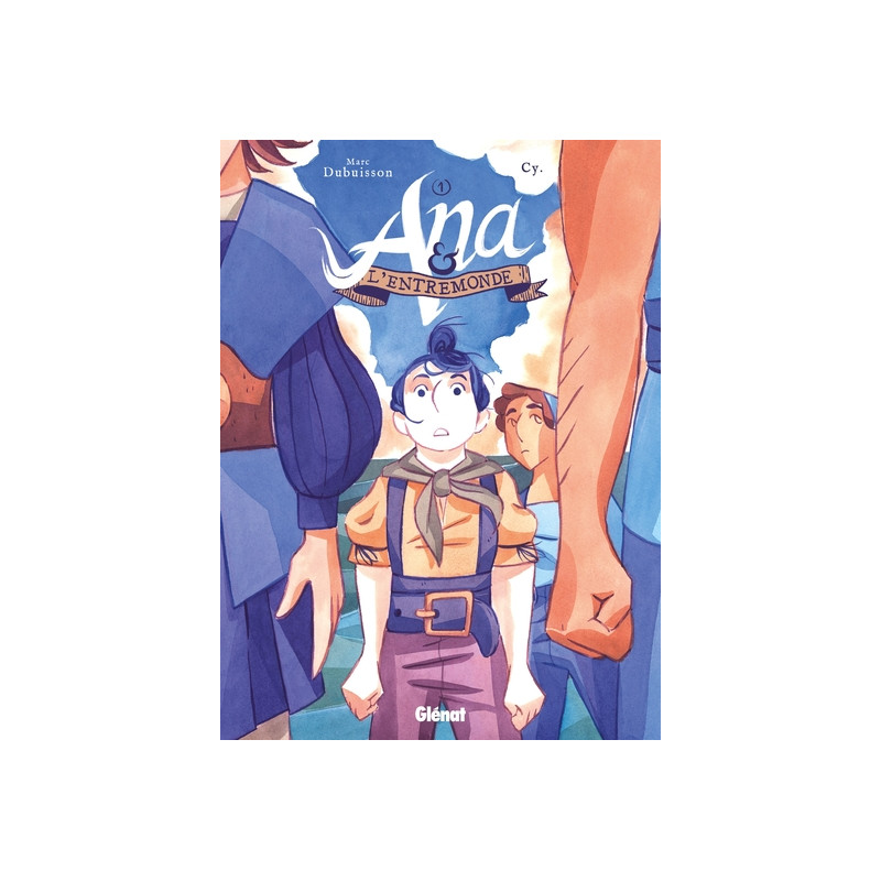 Ana et l'Entremonde - Tome 01
