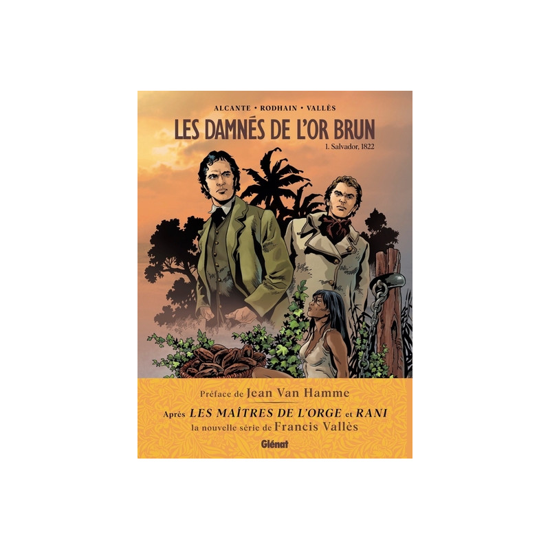 Les Damnés de l'or brun - Tome 01