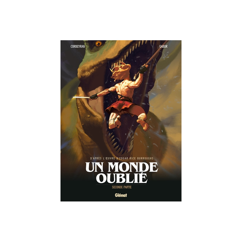 Un monde oublié - Tome 02