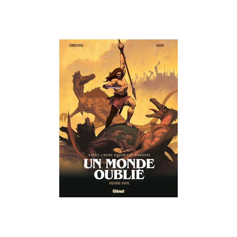 Un monde oublié - Tome 01