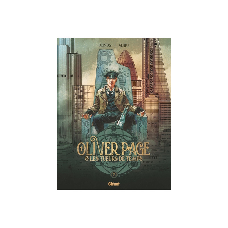 Oliver Page & Les Tueurs de Temps - Tome 02