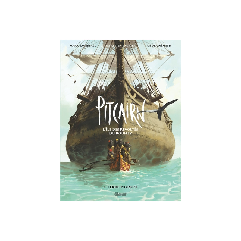 Pitcairn - L'île des Révoltés du Bounty - Tome 01