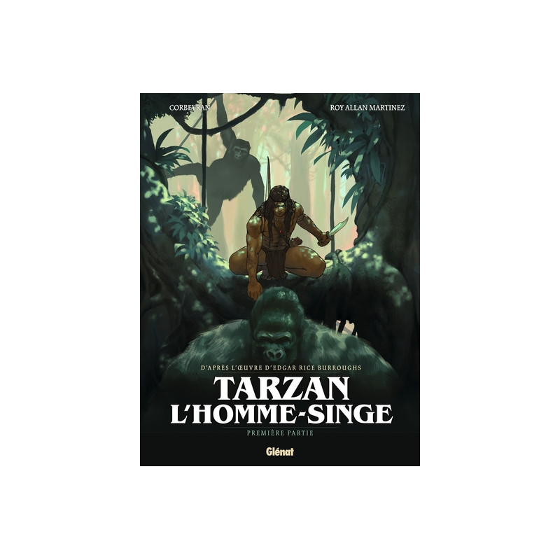 Tarzan, l'homme-singe - Tome 01