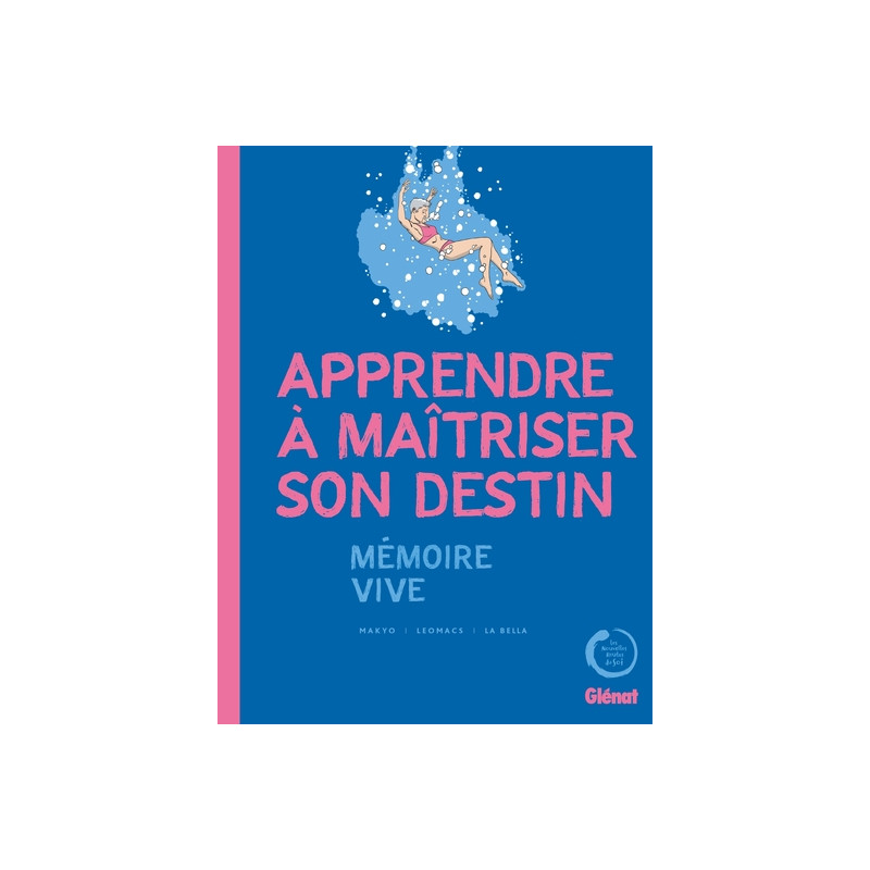 Apprendre à maîtriser son destin