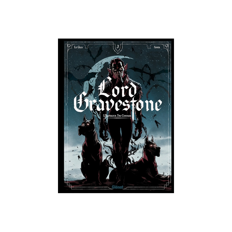 Lord Gravestone - Tome 03