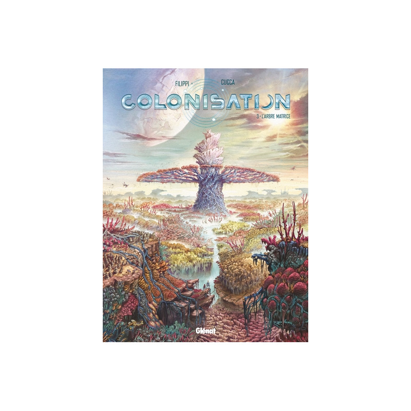 Colonisation - Tome 03
