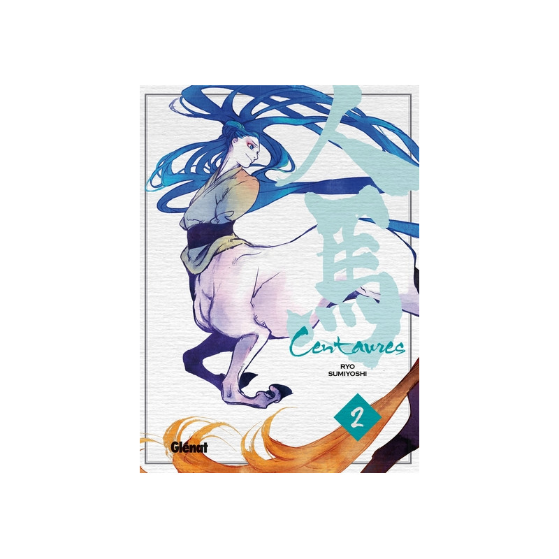 Centaures - Tome 02