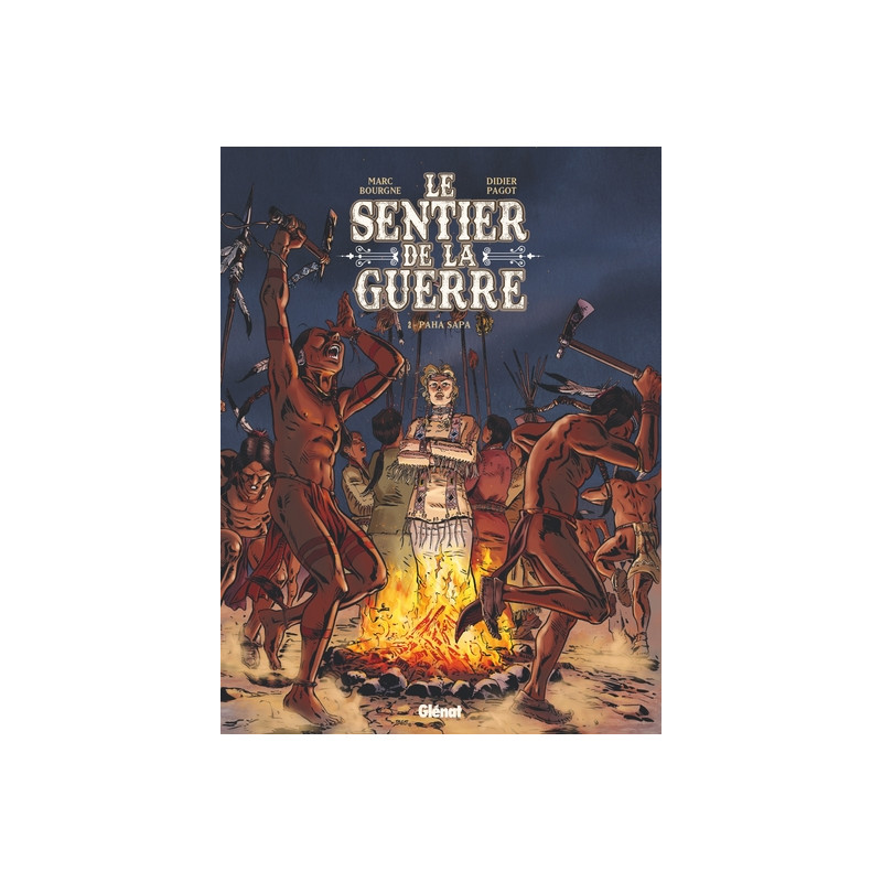 Le Sentier de la guerre - Tome 02