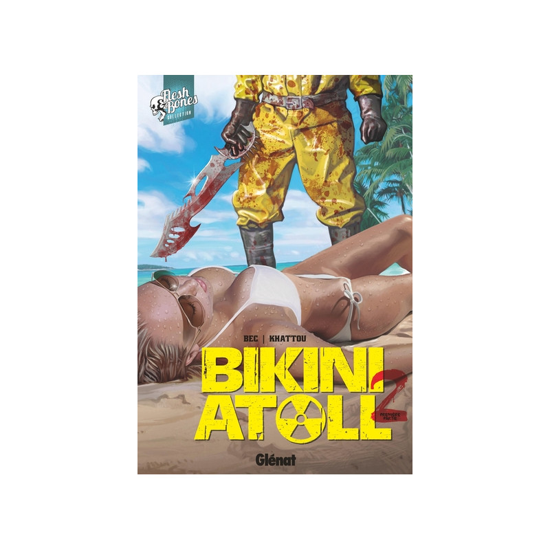 Bikini Atoll - Tome 02.1
