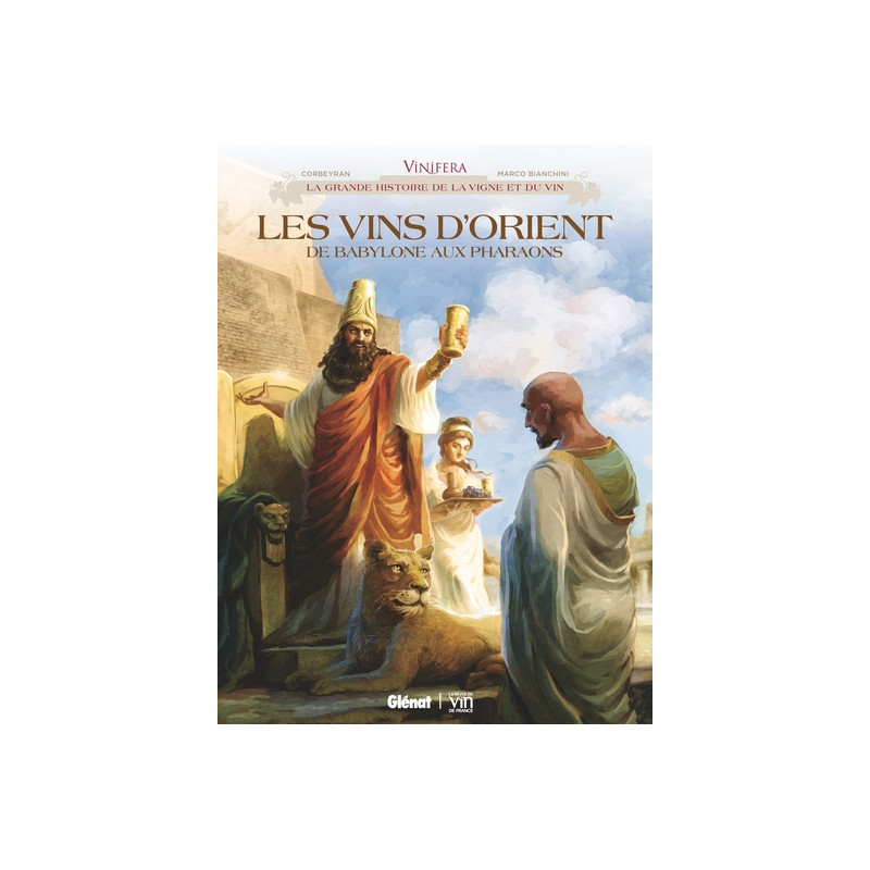 Vinifera - Les Vins d'Orient, de Babylone aux pharaons