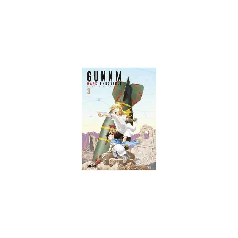 Gunnm Mars Chronicle - Tome 03