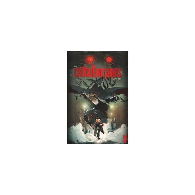 Croquemitaines - Tome 02