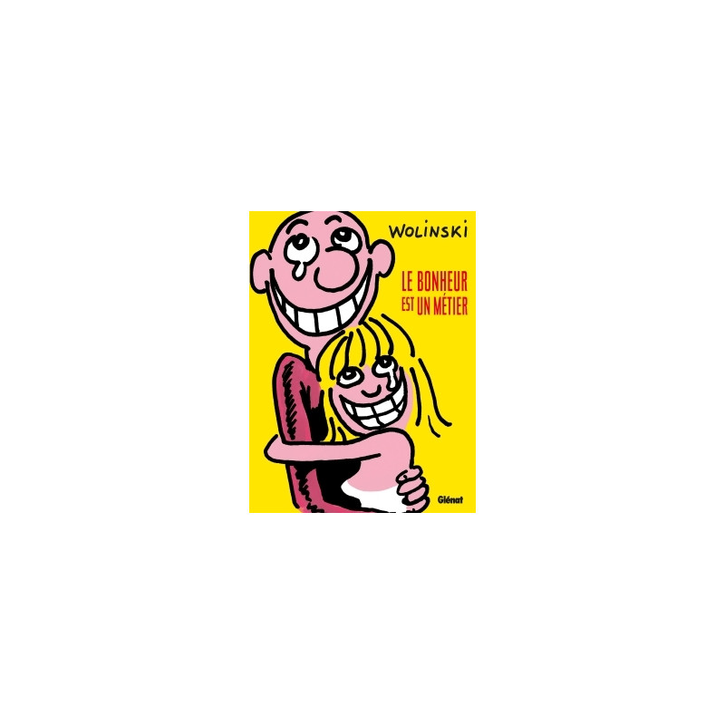 Le bonheur est un métier