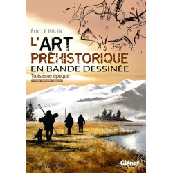 L'Art préhistorique en BD -...