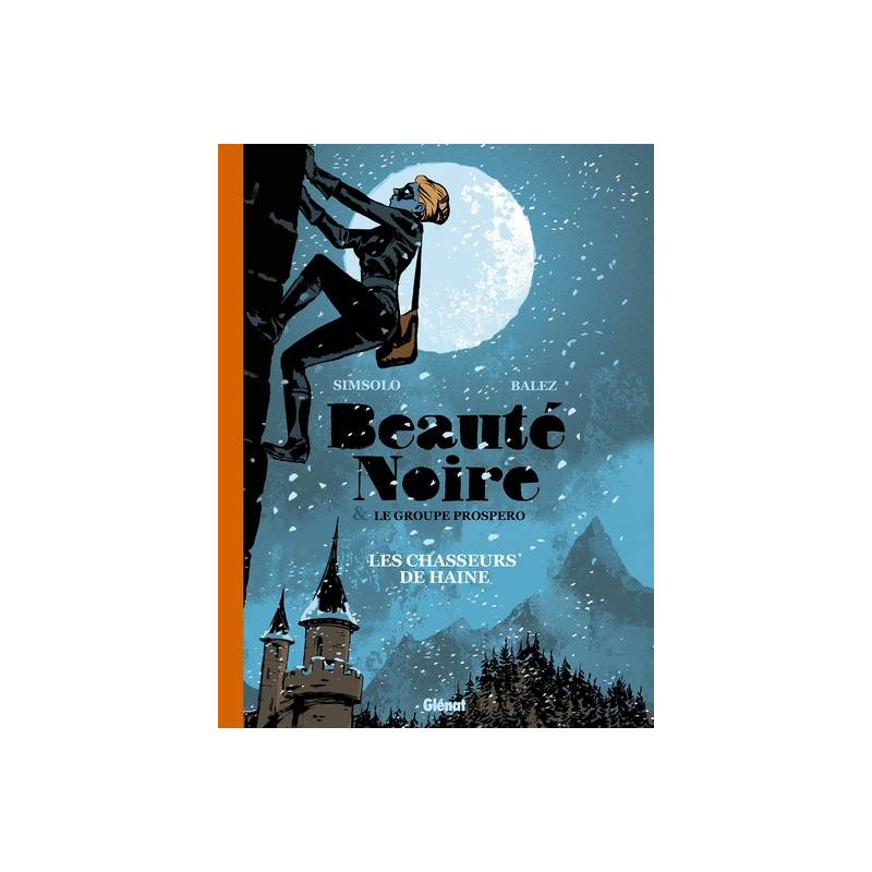 Beauté noire et le Groupe Prospero - Tome 01