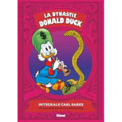 La Dynastie Donald Duck -...