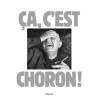 Ça, c'est Choron !