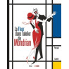 La Fleur dans l'atelier de Mondrian