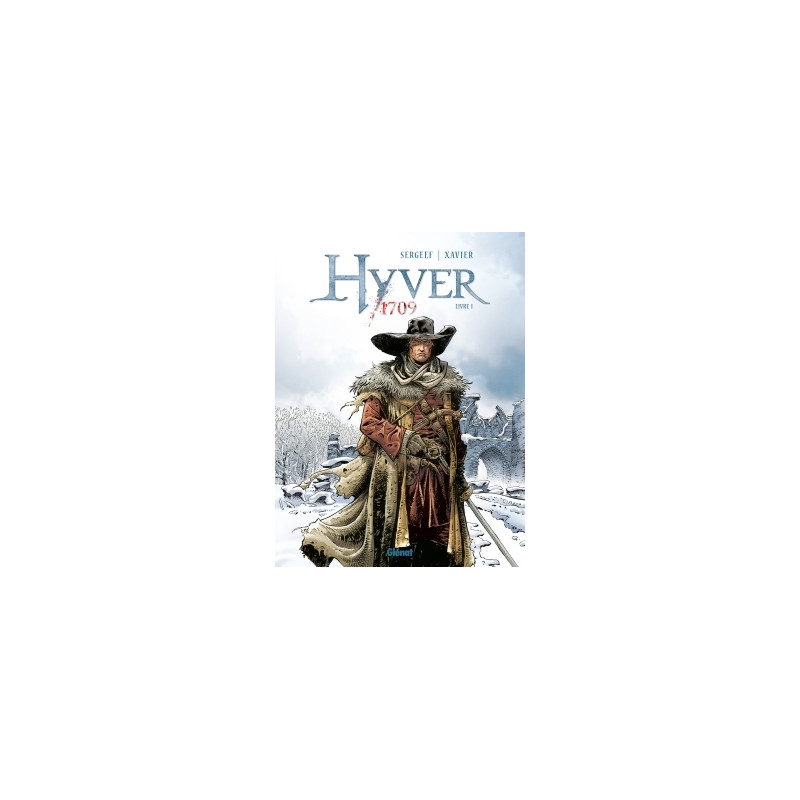 Hyver 1709 - Tome 01