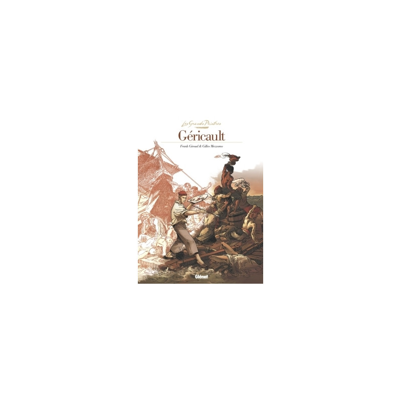 Les Grands Peintres - Théodore Géricault