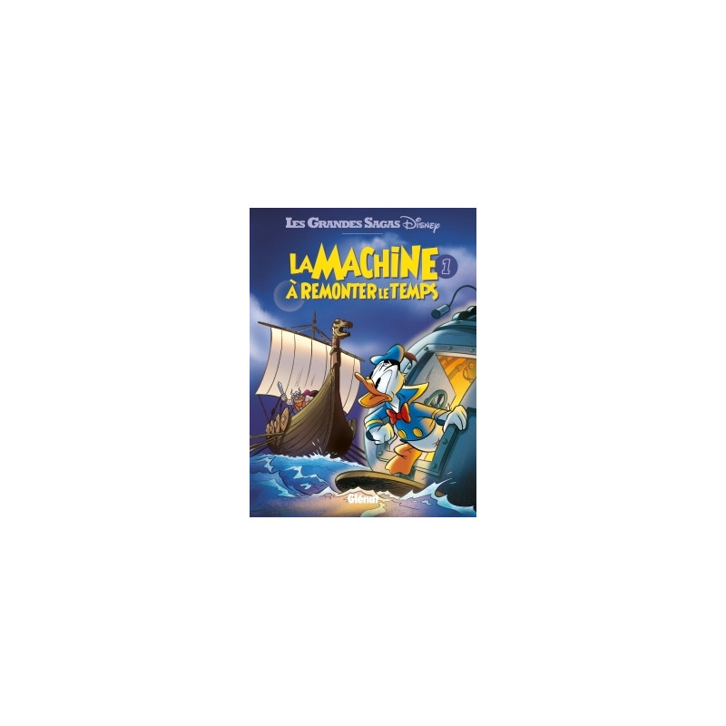 La Machine à remonter le temps - Tome 01