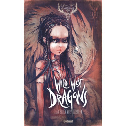 Wild West Dragons - Tome 01