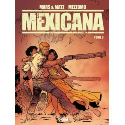 Mexicana - Tome 03