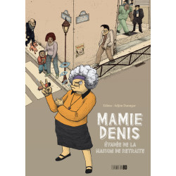 Mamie Denis évadée de la...