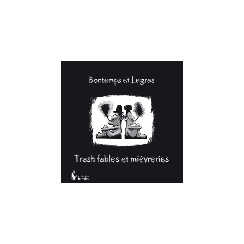 TRASH FABLES ET MIEVRERIES