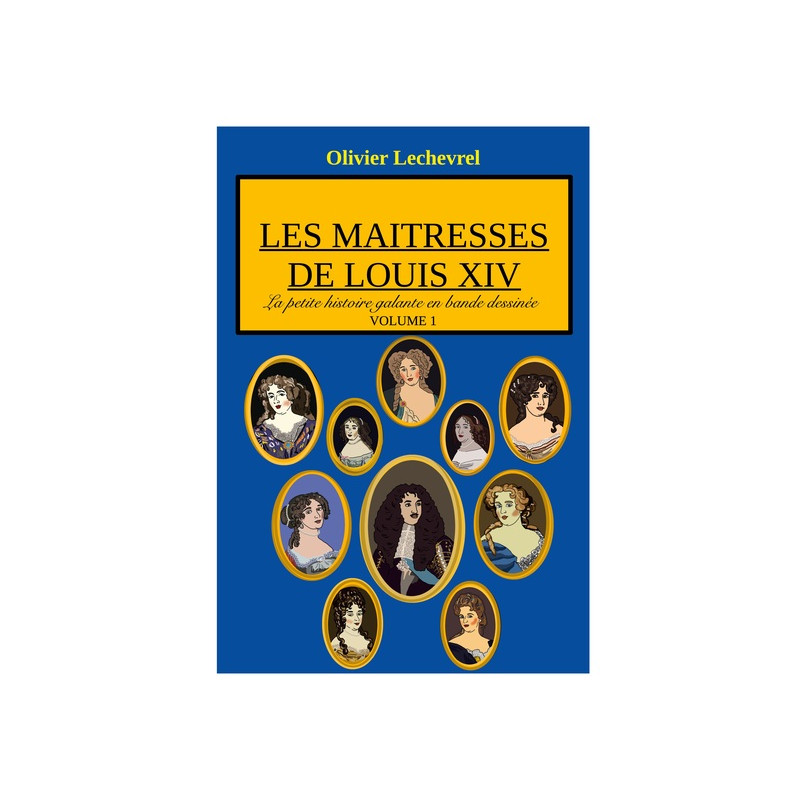 Les maitresses de Louis XIV
