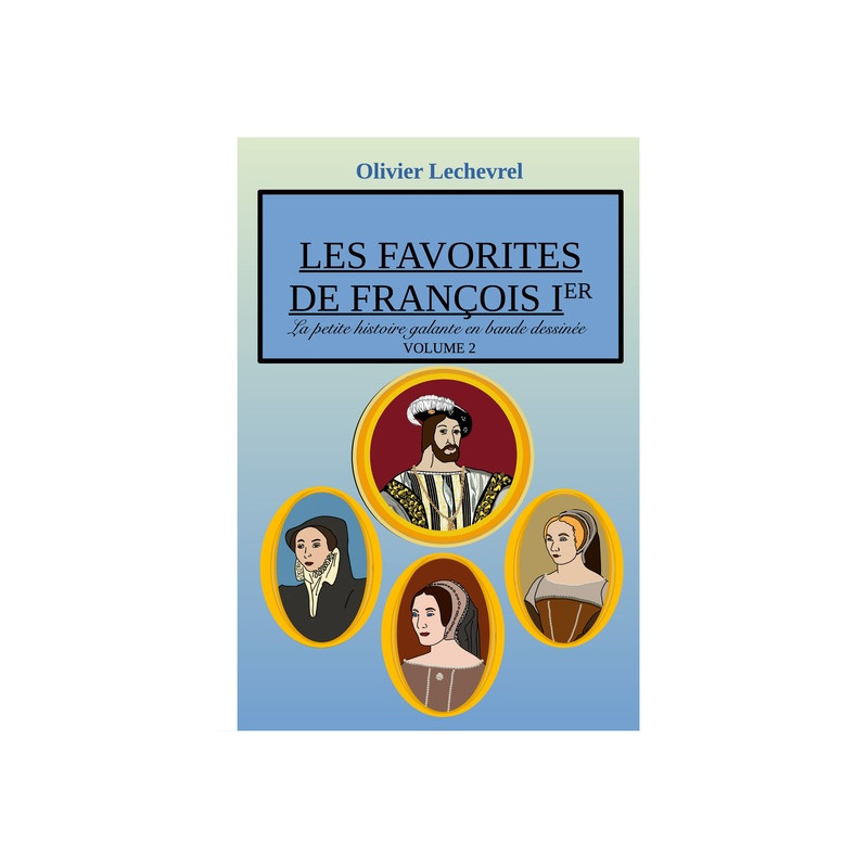 Les favorites de François Ier
