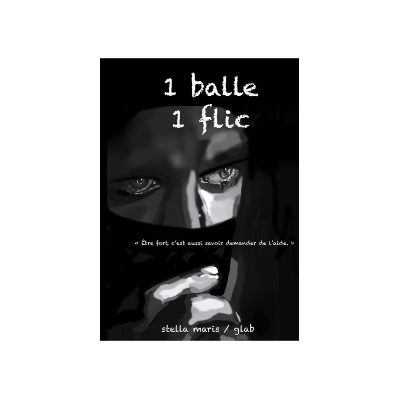 Une balle un flic