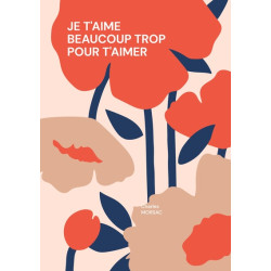 Je t'aime beaucoup trop...