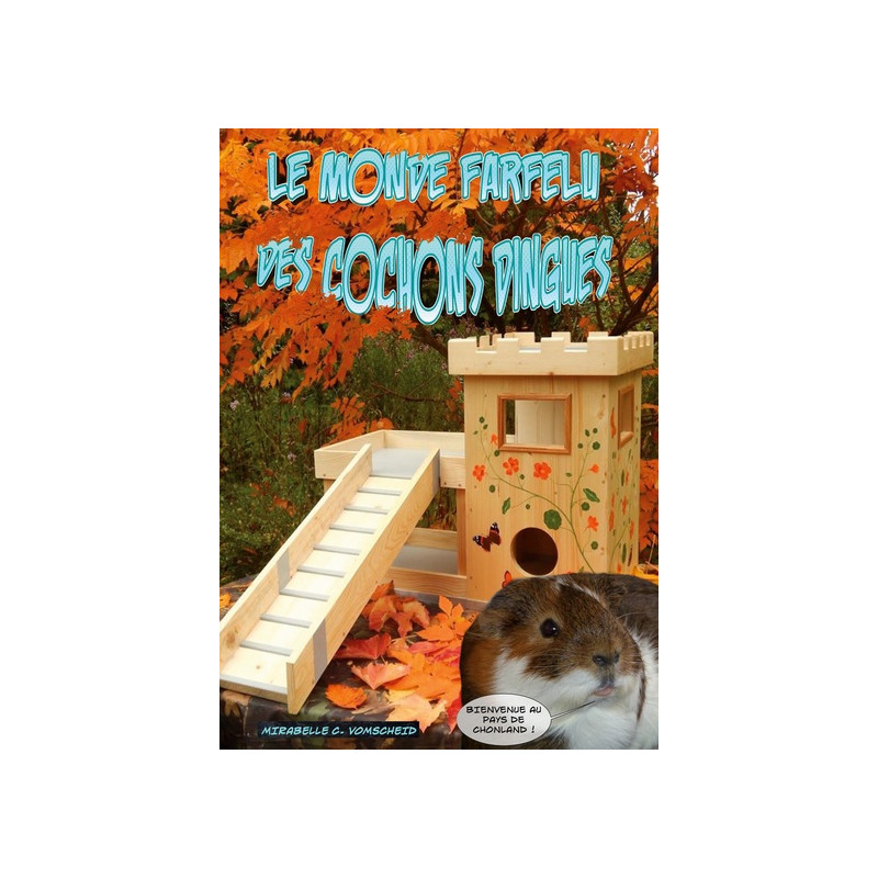 Le monde farfelu des cochons dingues