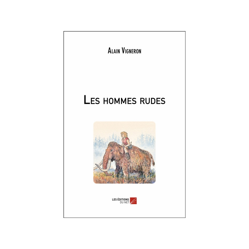 Les hommes rudes