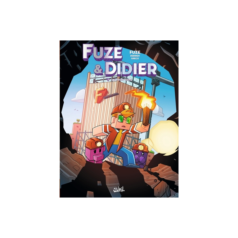 FUZE ET DIDIER - Tome 04 LES TROIS TOURS