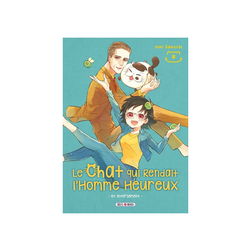 Le chat qui rendait l'homme heureux - et inversement T08