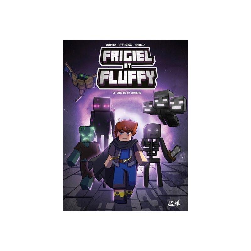 FRIGIEL ET FLUFFY - Tome 15 LA VOIE DE LA LUMIERE