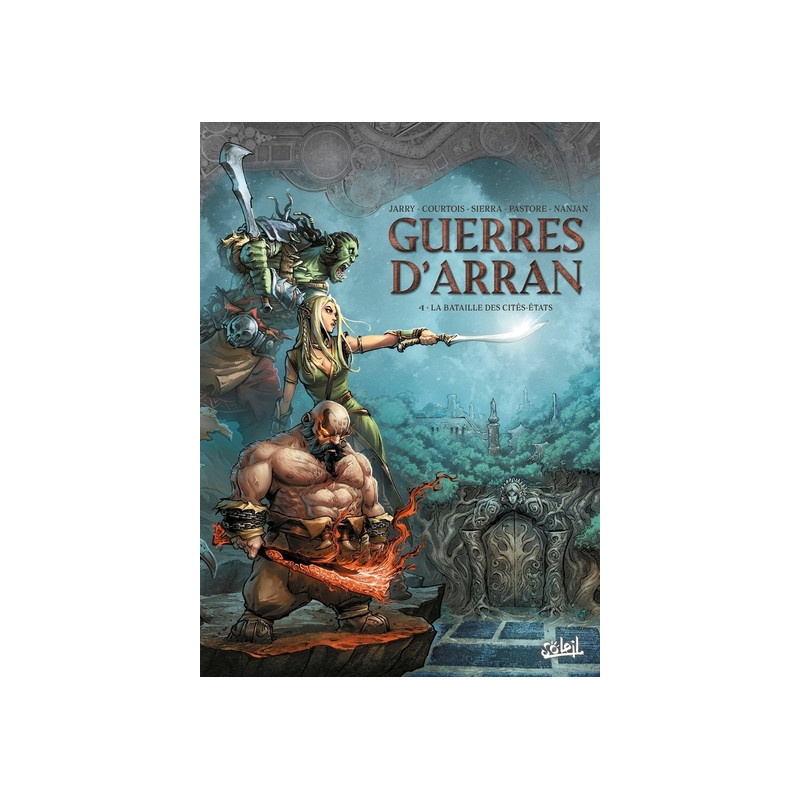 GUERRES D'ARRAN - Tome 04 LA BATAILLE DES CITES-ETATS