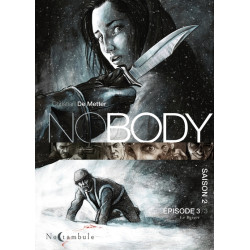Nobody Saison 2 Épisode 3 -...